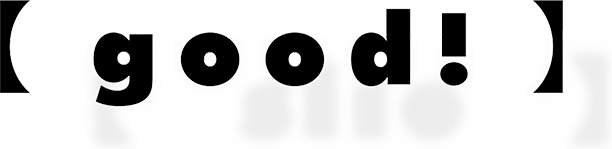 【good!】